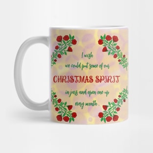 CHRISTMAS SPIRIT'S QUOTE Mug